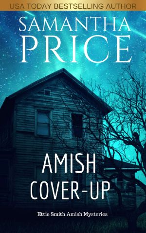 [Ettie Smith Amish Mysteries 13] • Amish Cover-Up